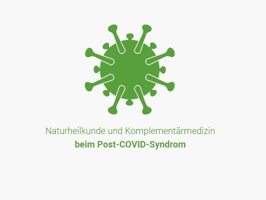 Naturheilkunde und Komplementärmedizin beim Post-COVID-Syndrom 2 