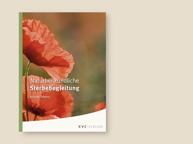 Neuerscheinung KVC Verlag: Naturheilkundliche Sterbebegleitung