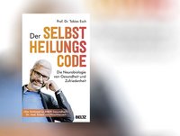 Tobias Esch: Der Selbstheilungscode